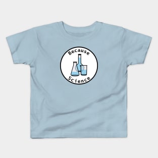 Beaker and Flasks Circle Because Science Kids T-Shirt